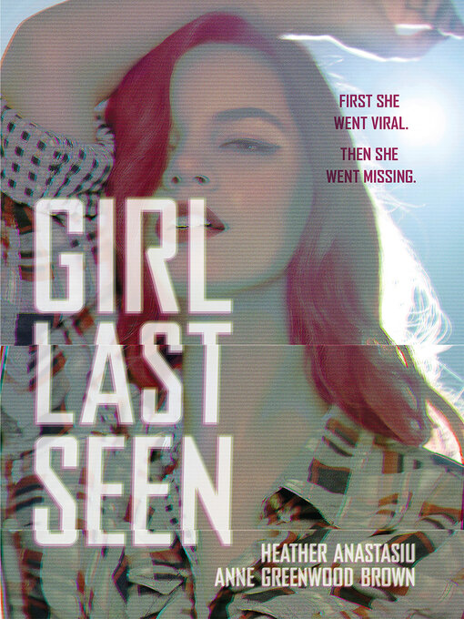 Title details for Girl Last Seen by Heather Anastasiu - Available